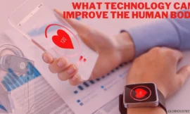 What Technology Can Improve the Human Body